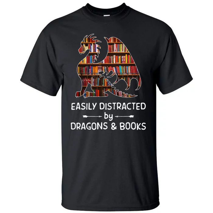 Easily Distracted By Dragon And Books Nerds Tall T-Shirt