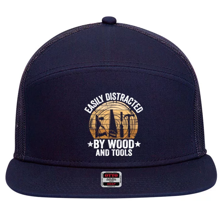 Easily Distracted By Wood And Tools Funny Woodworking 7 Panel Mesh Trucker Snapback Hat