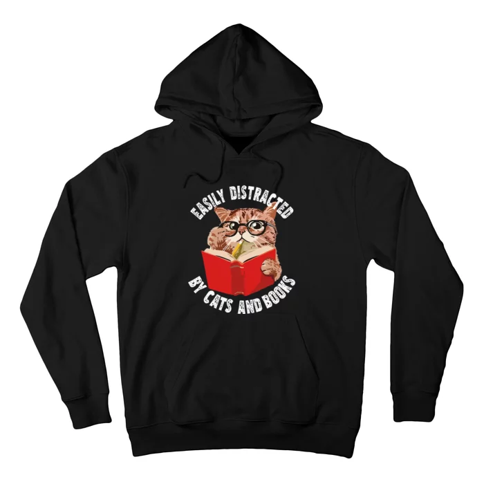 Easily Distracted by Cats and Books Funny Cat & Book Lover Hoodie