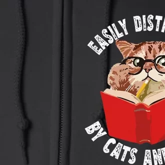 Easily Distracted by Cats and Books Funny Cat & Book Lover Full Zip Hoodie