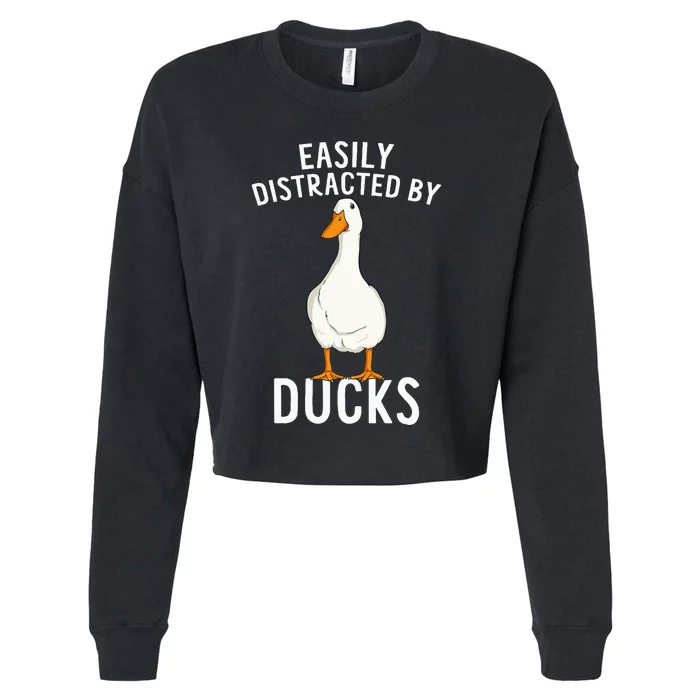 Easily Distracted By Ducks Funny Duck Lover Cropped Pullover Crew