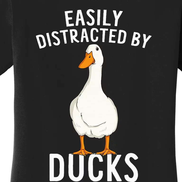 Easily Distracted By Ducks Funny Duck Lover Women's T-Shirt