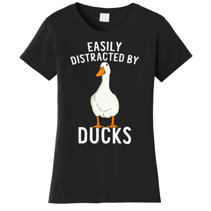 Easily Distracted By Ducks Funny Duck Lover Women's T-Shirt