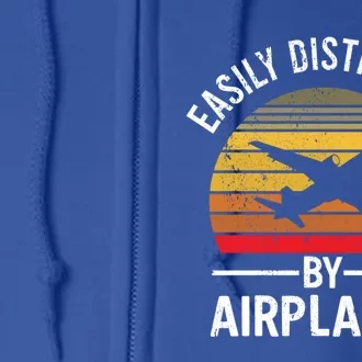 Easily Distracted By Airplanes Airplane Pilot Gift Full Zip Hoodie