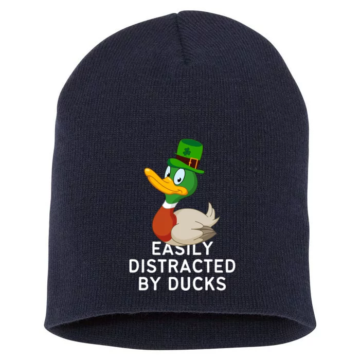 Easily Distracted By Ducks Funny St Patrick Day Short Acrylic Beanie