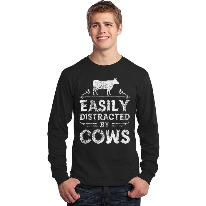 Easily Distracted By Cows Funny Cow Farmer Gifts Tee Tall Long Sleeve T-Shirt