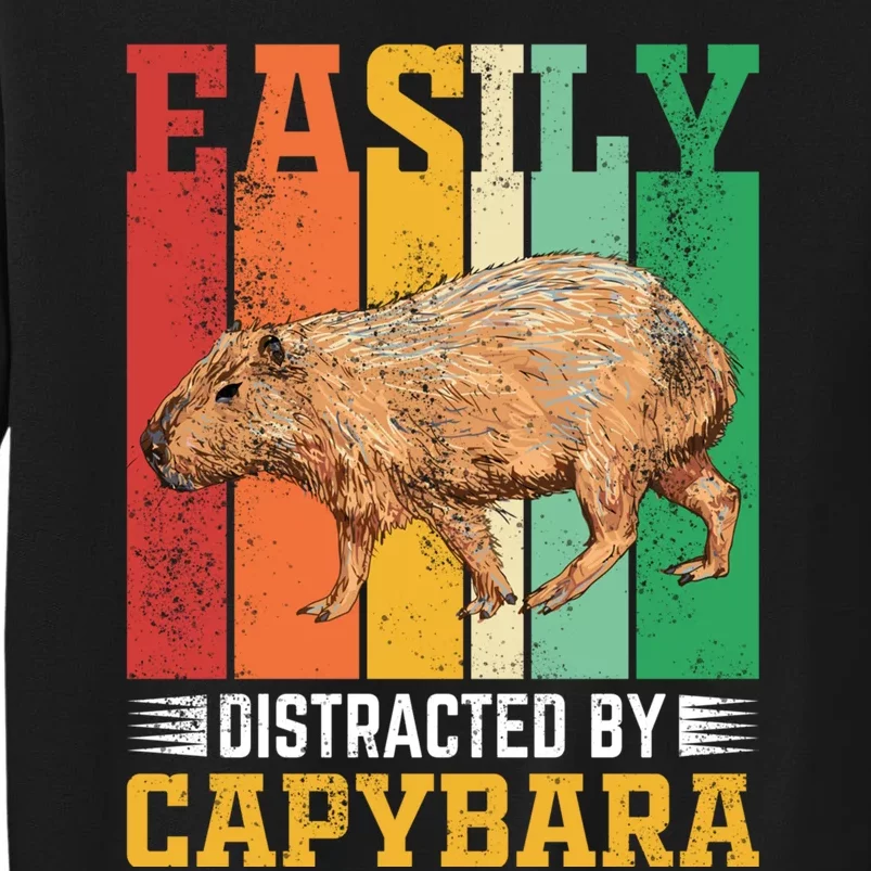 Easily Distracted By Capybara Animal Lover Rodent Gift Tall Sweatshirt