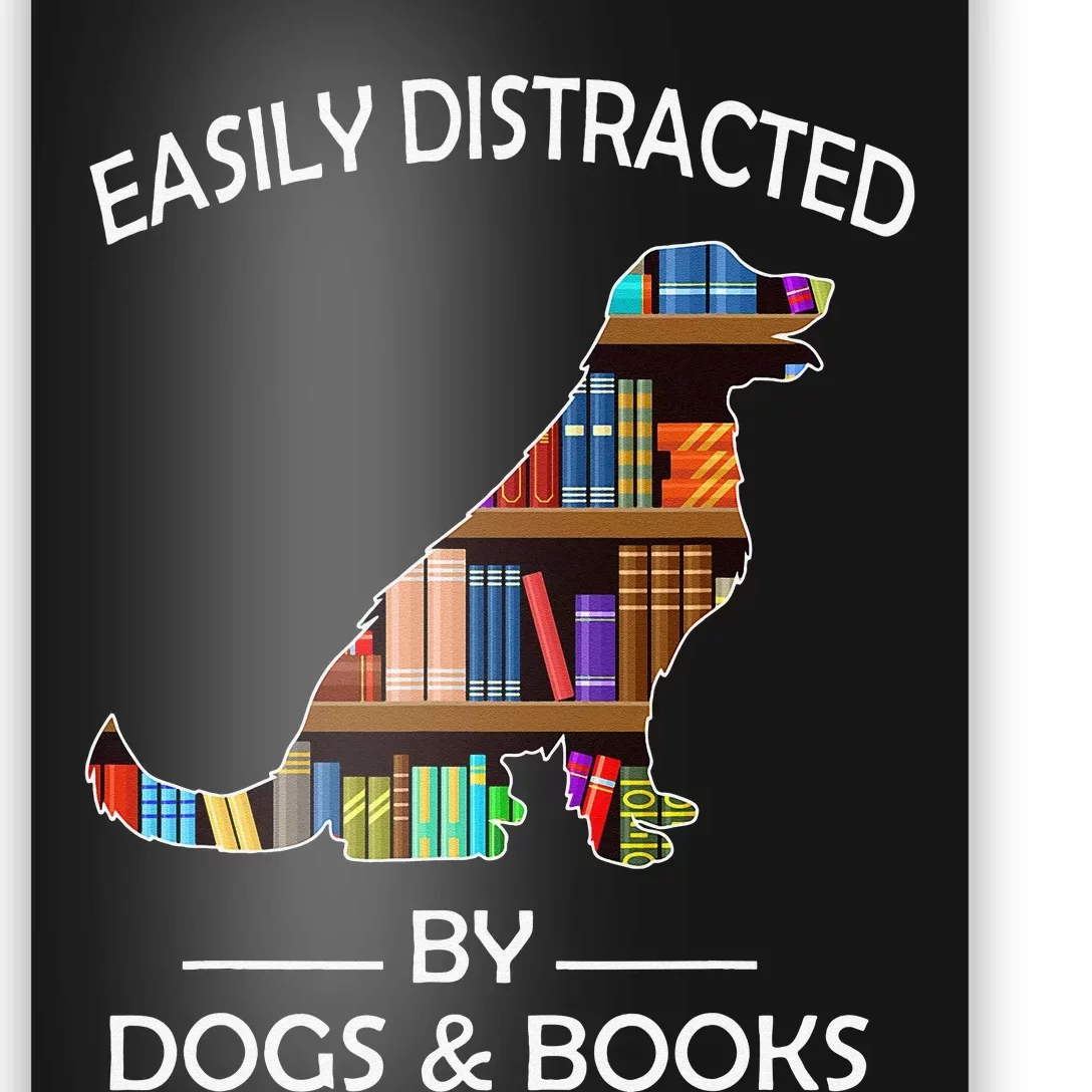 Easily Distracted By Dogs & Books Funny Golden Retriever Poster