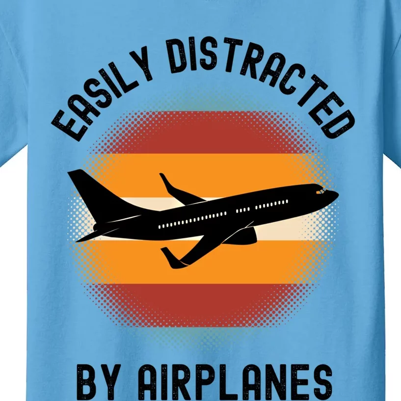 Easily Distracted By Airplanes Aviation Pilot Airplane Lover Cute Gift Kids T-Shirt