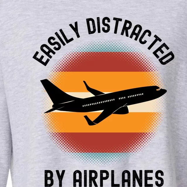 Easily Distracted By Airplanes Aviation Pilot Airplane Lover Cute Gift Cropped Pullover Crew