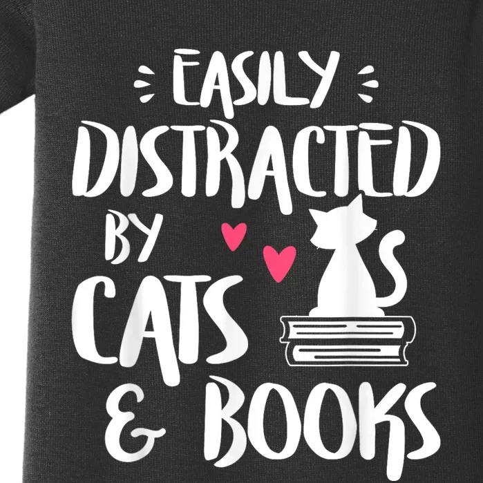 Easily Distracted By Cats And Books Cat & Book Lover Baby Bodysuit