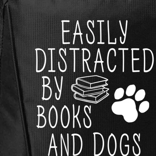 Easily Distracted By Books And Dogs Funny Geek Animal Lover Gift City Backpack