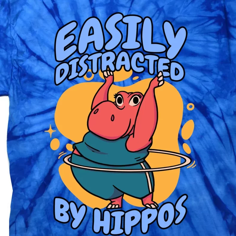 Easily Distracted By Hippos Hippopotamus Hippo Gift Tie-Dye T-Shirt