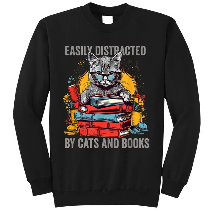 Easily Distracted By Cats And Books Book Lovers Tall Sweatshirt