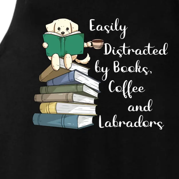 Easily Distracted By Books Coffee Labs Labrador Dog Lover Funny Gift Ladies Tri-Blend Wicking Tank