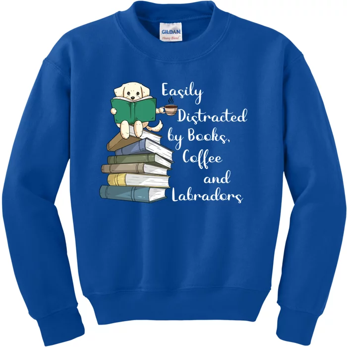 Easily Distracted By Books Coffee Labs Labrador Dog Lover Funny Gift Kids Sweatshirt