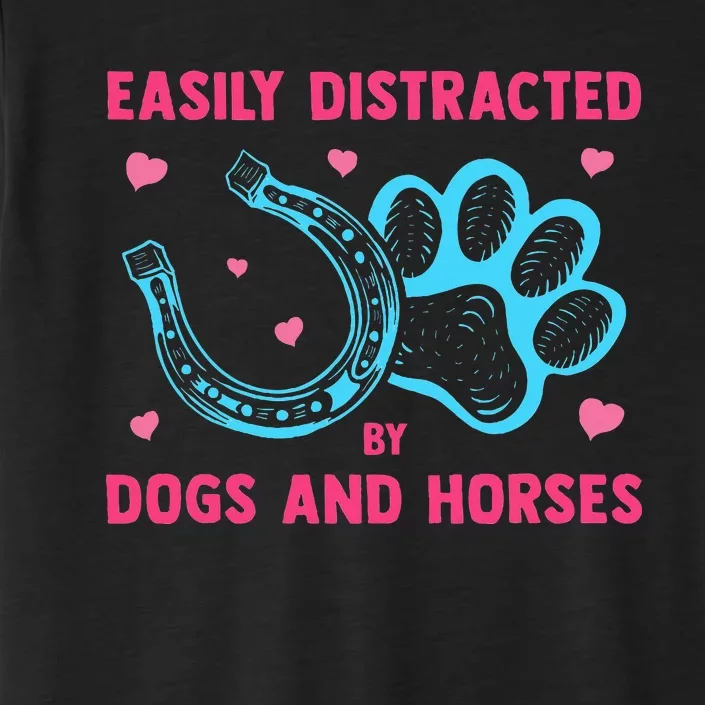 Easily Distracted By Dogs And Horses Funny Farm Animal Lover ChromaSoft Performance T-Shirt