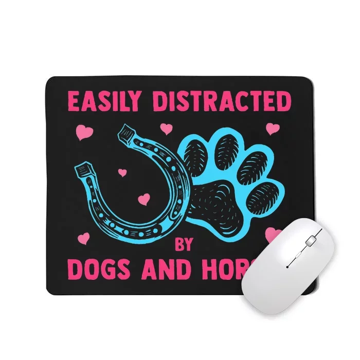 Easily Distracted By Dogs And Horses Funny Farm Animal Lover Mousepad