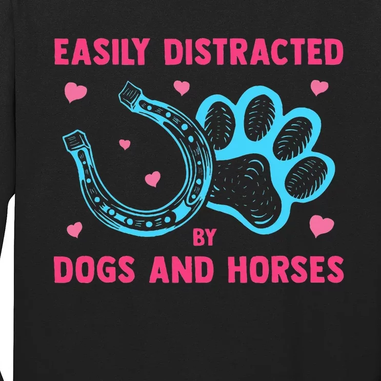 Easily Distracted By Dogs And Horses Animal Lover Long Sleeve Shirt