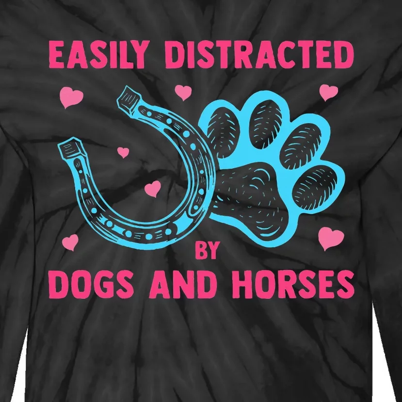 Easily Distracted By Dogs And Horses Animal Lover Tie-Dye Long Sleeve Shirt