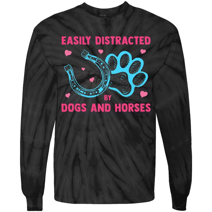 Easily Distracted By Dogs And Horses Animal Lover Tie-Dye Long Sleeve Shirt