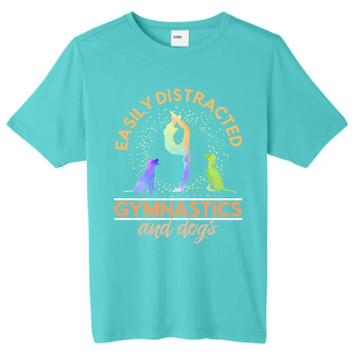 Easily Distracted By Gymnastics And Dogs Tumbling Gymnast Gift ChromaSoft Performance T-Shirt