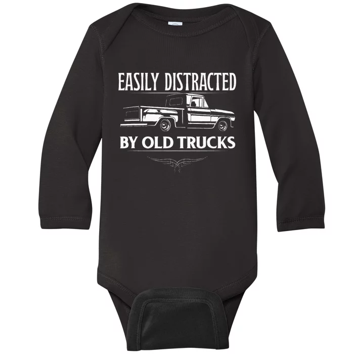 Easily Distracted By Old Pick Up Trucks Classic Pickup Baby Long Sleeve Bodysuit