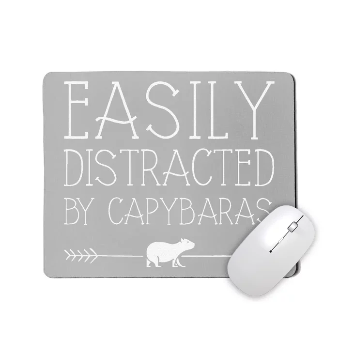 Easily Distracted By Capybaras Gift For Girl Women Mammal Mousepad