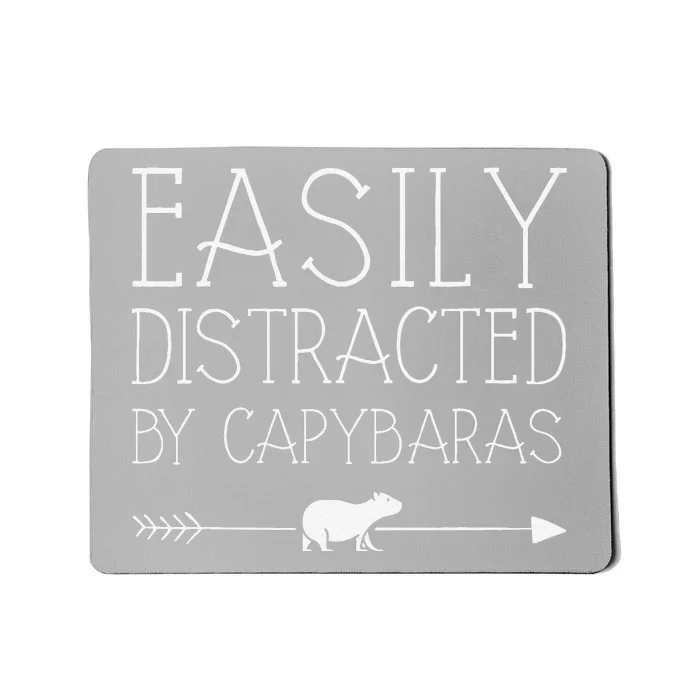 Easily Distracted By Capybaras Gift For Girl Women Mammal Mousepad