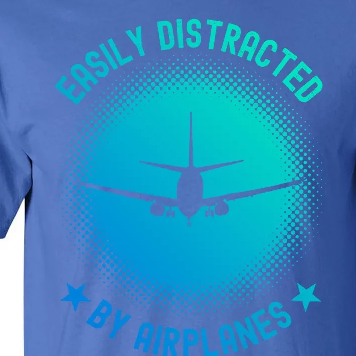 Easily Distracted By Airplanes Funny Flying Plane Gift Tall T-Shirt