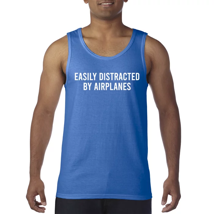 Easily Distracted By Airplanes Funny Pilot Gift Tank Top