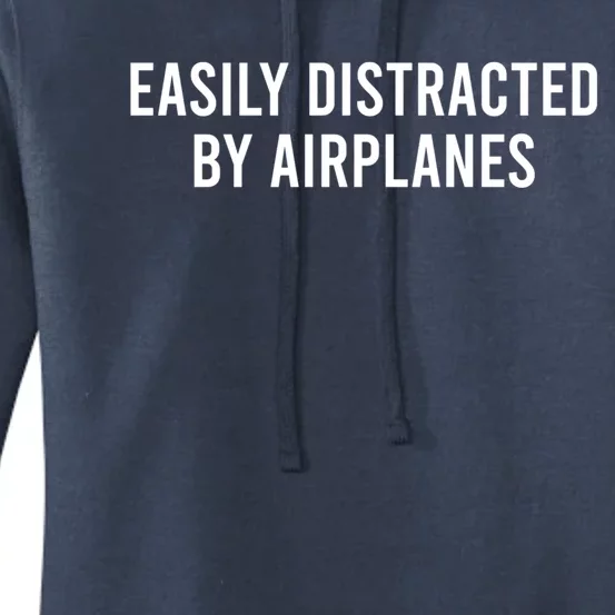 Easily Distracted By Airplanes Funny Pilot Gift Women's Pullover Hoodie