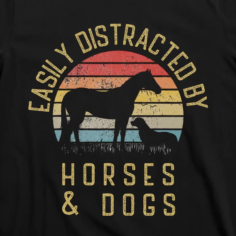 Easily Distracted By Horses And Dogs I Like Heart Horse Dog T-Shirt