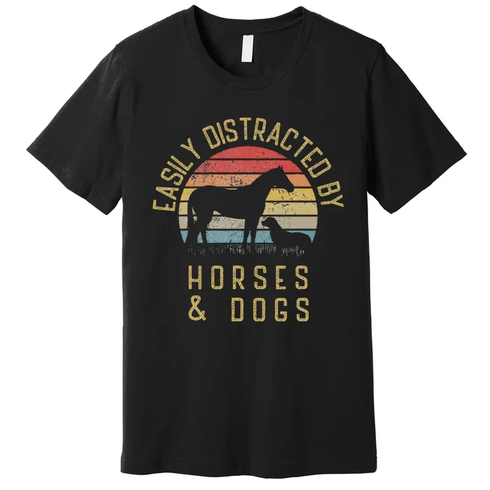 Easily Distracted By Horses And Dogs I Like Heart Horse Dog Premium T-Shirt