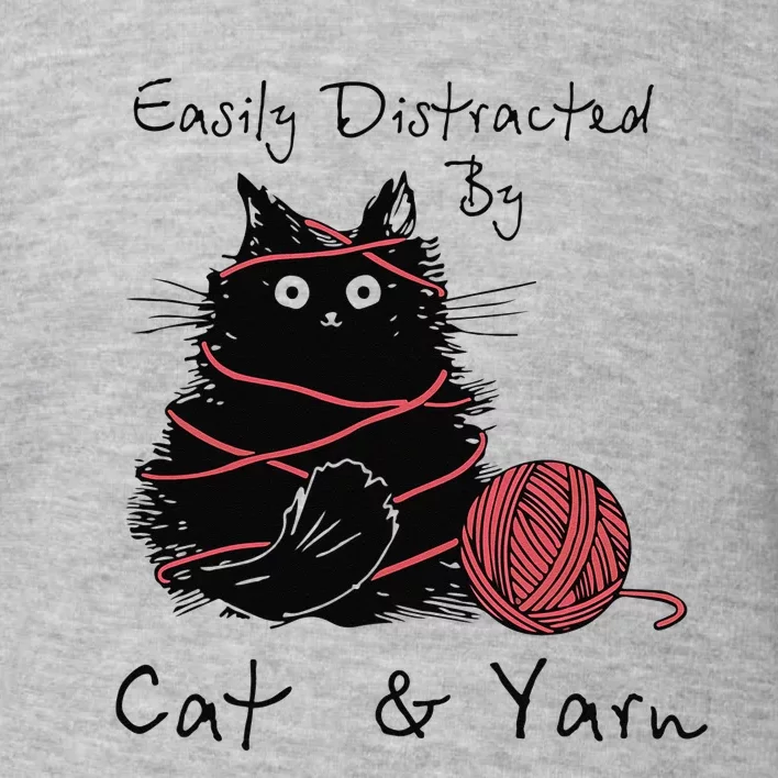 Easily Distracted By Cats And Yarn Funny Knitting Crochet Toddler Sweatshirt