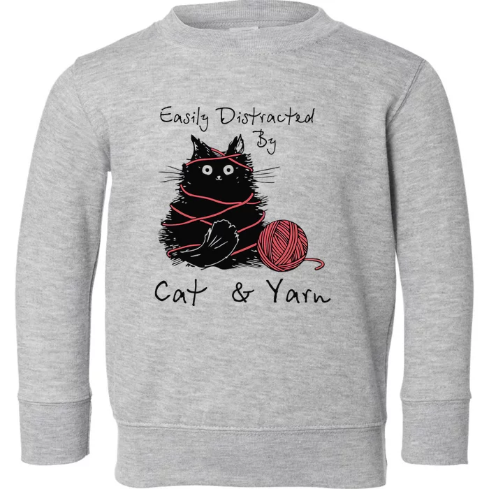 Easily Distracted By Cats And Yarn Funny Knitting Crochet Toddler Sweatshirt