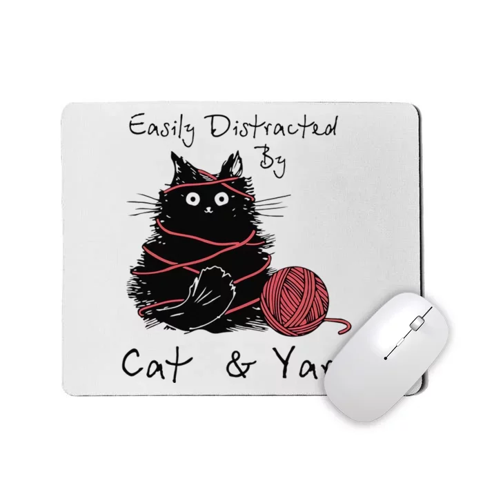 Easily Distracted By Cats And Yarn Funny Knitting Crochet Mousepad