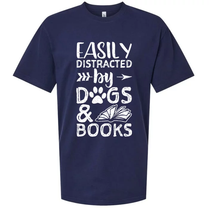 Easily Distracted By Dogs And Books Funny Gift Dog Mom Cool Gift Sueded Cloud Jersey T-Shirt