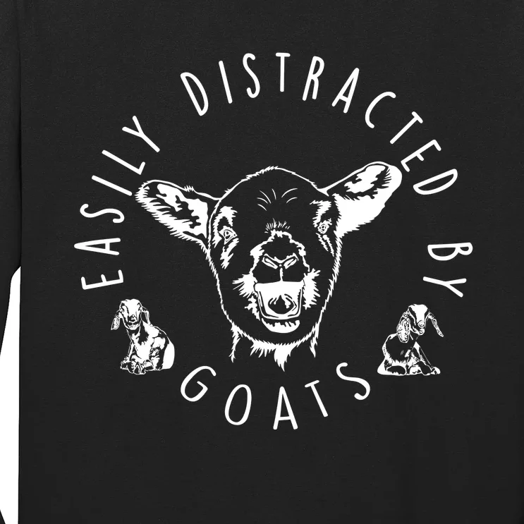 Easily Distracted By Goats Long Sleeve Shirt