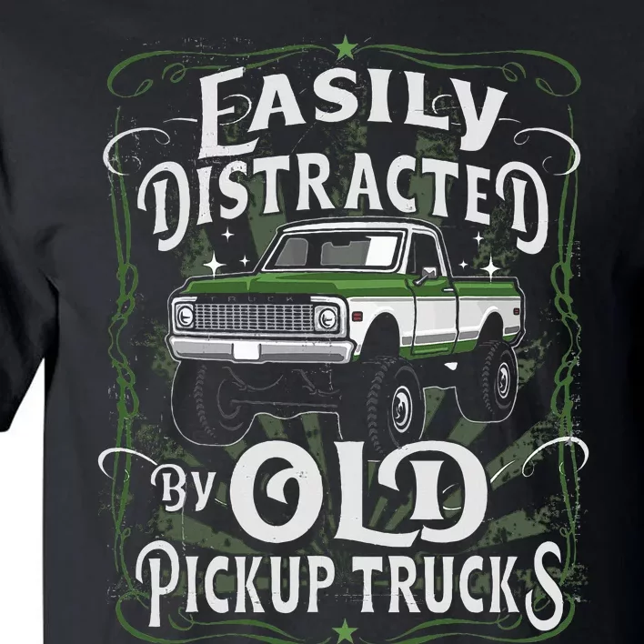 Easily Distracted By Old Pickup Trucks Tall T-Shirt