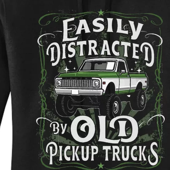 Easily Distracted By Old Pickup Trucks Women's Pullover Hoodie