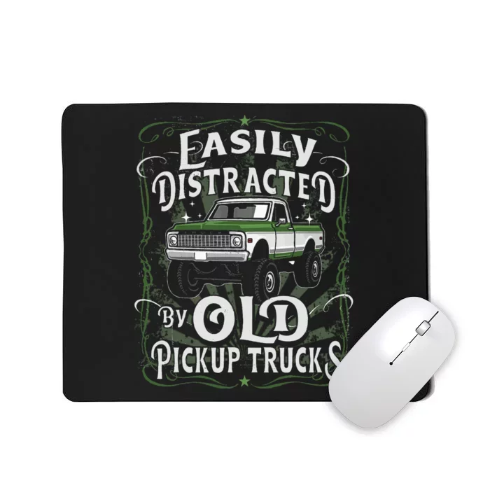 Easily Distracted By Old Pickup Trucks Mousepad