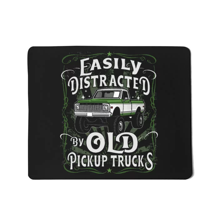 Easily Distracted By Old Pickup Trucks Mousepad