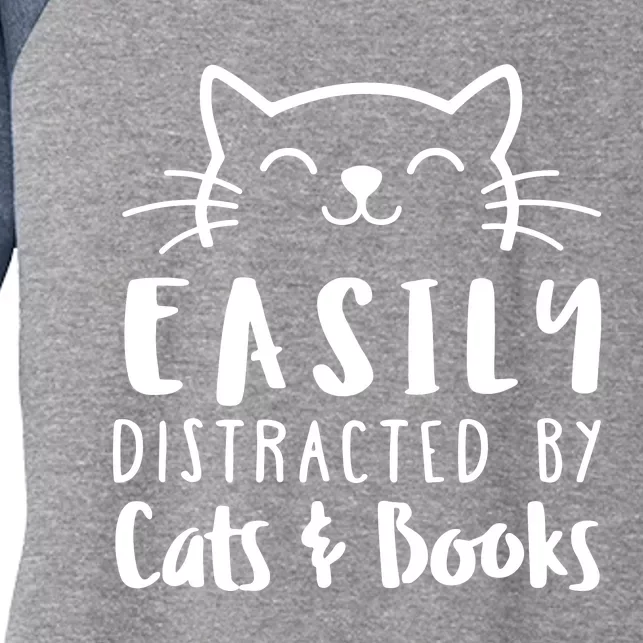 Easily Distracted By Cats And Books Cat & Book Lover Women's Tri-Blend 3/4-Sleeve Raglan Shirt