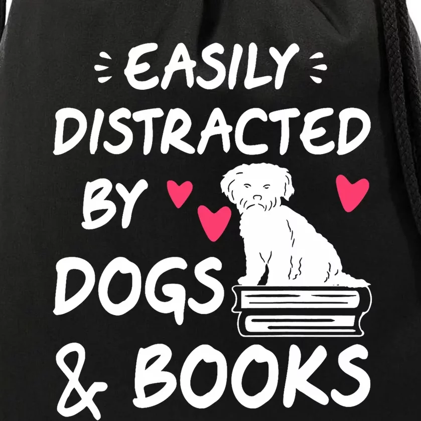 Easily Distracted By Dogs And Books Dog & Book Lover Drawstring Bag