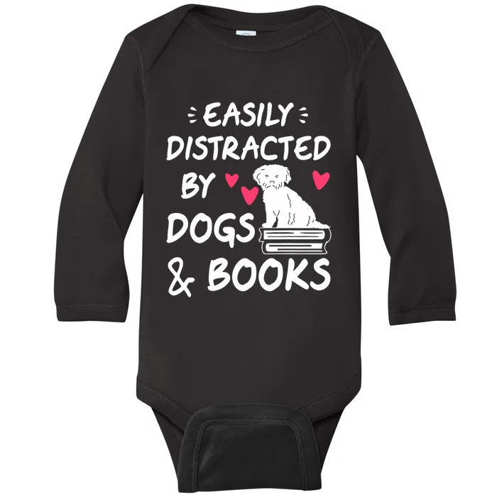 Easily Distracted By Dogs And Books Dog & Book Lover Baby Long Sleeve Bodysuit