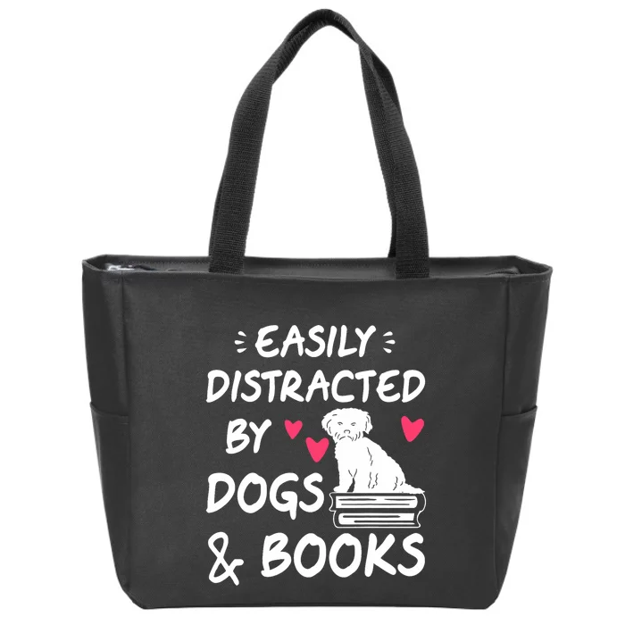 Easily Distracted By Dogs And Books Dog & Book Lover Zip Tote Bag