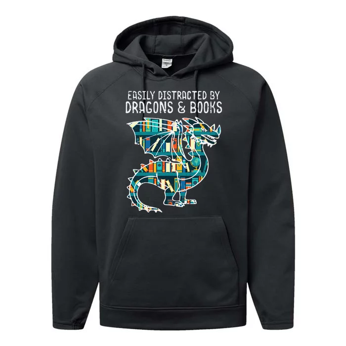 Easily Distracted By Dragons Books Funny Reading Bookworm Performance Fleece Hoodie