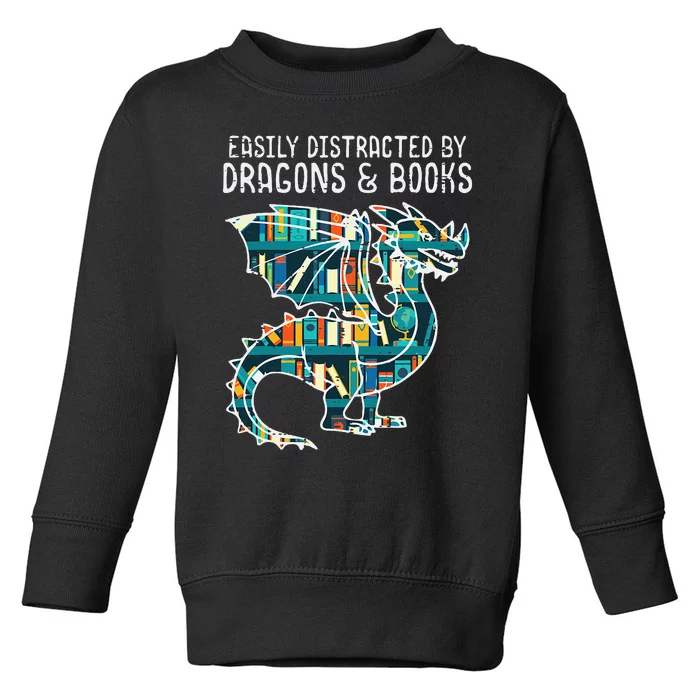 Easily Distracted By Dragons Books Funny Reading Bookworm Toddler Sweatshirt