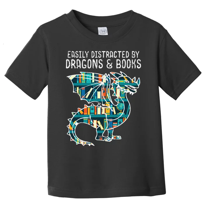 Easily Distracted By Dragons Books Funny Reading Bookworm Toddler T-Shirt